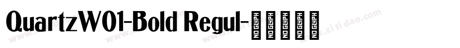 QuartzW01-Bold Regul字体转换